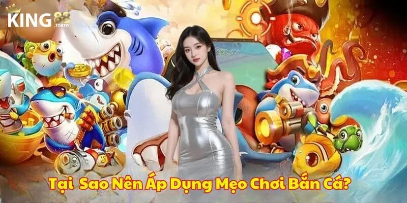 Mẹo chơi bắn cá