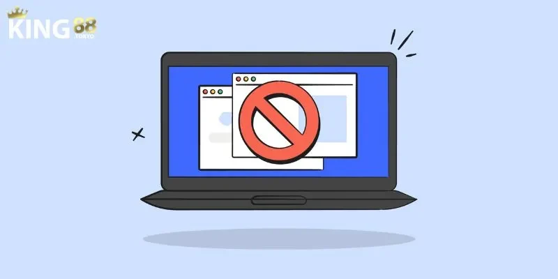 Nguyên nhân tại sao King88 bị chặn? 